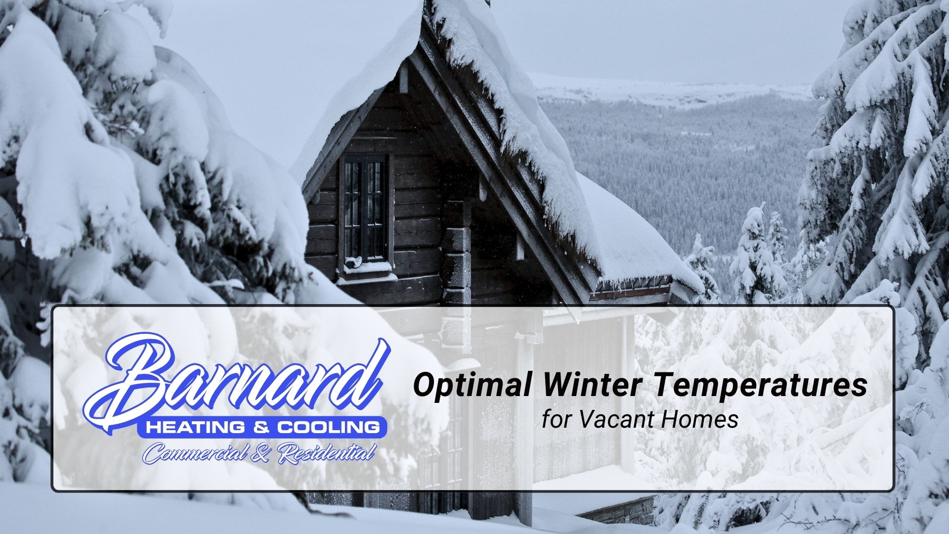 Optimal Winter Temperatures for Vacant Homes