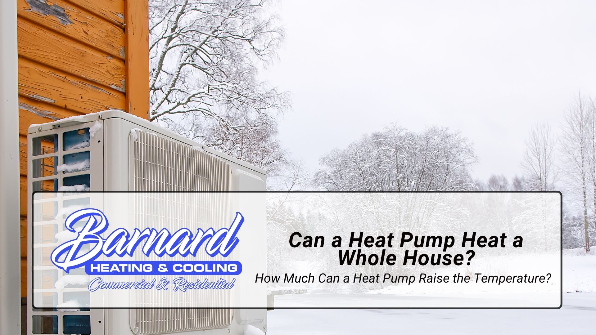 Can a Heat Pump Heat a Whole House How Much Can a Heat Pump Raise the Temperature