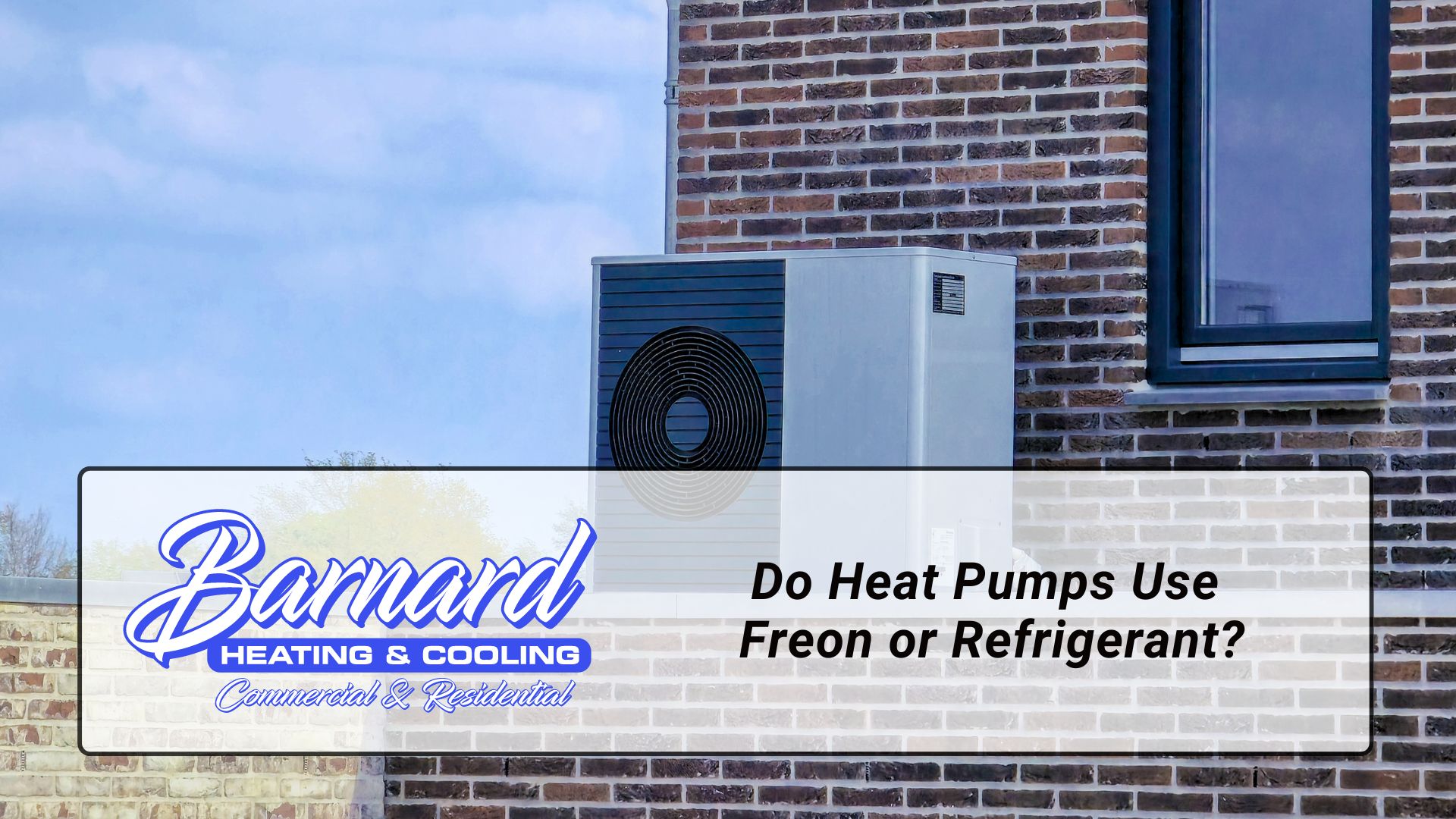 Do Heat Pumps Use Freon or Refrigerant