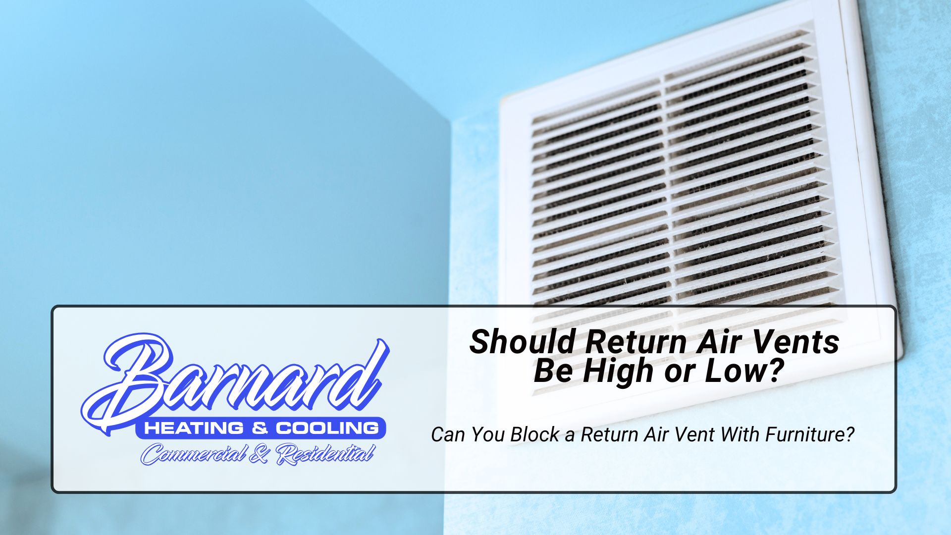 Should Return Air Vents Be High or Low