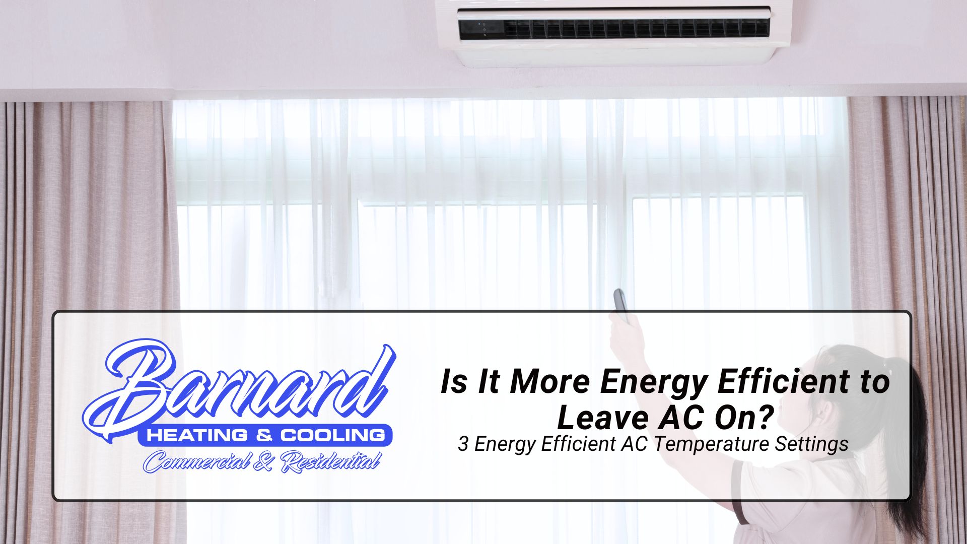 Is It More Energy Efficient to Leave AC On